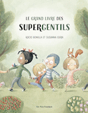 Grand Livre des Supergentils (Le)